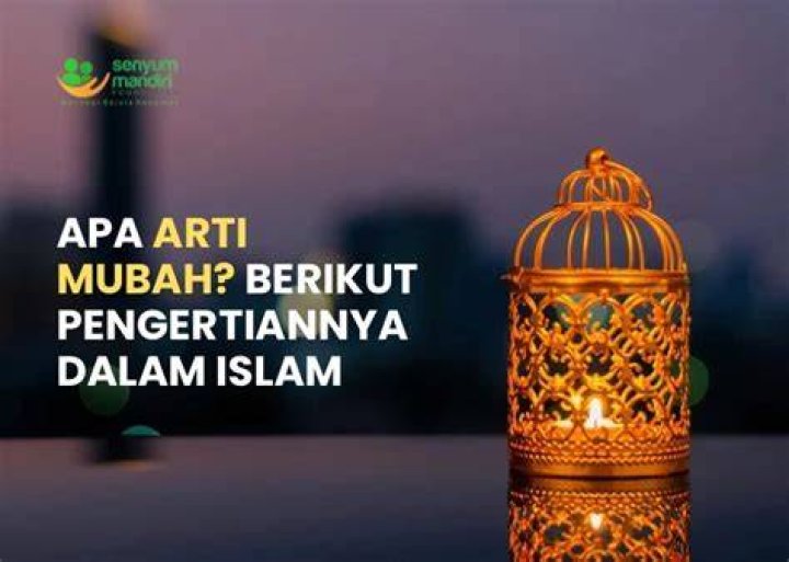 What things are Mubah in Islam?